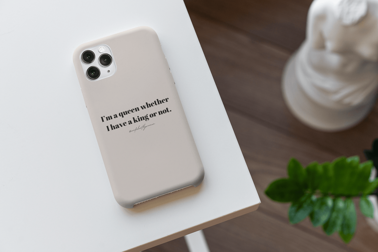I’m a queen whether i have a king or not. - Phone Case